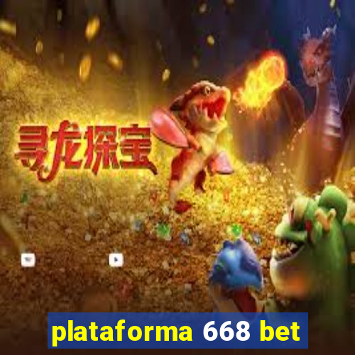 plataforma 668 bet